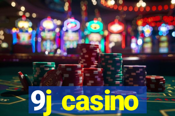 9j casino